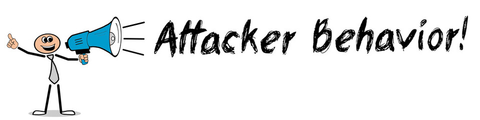 Obraz premium Attacker Behavior! 