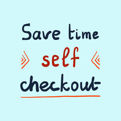 Self checkout orange text. hand drawn colorful lettering decorated with orange elements. and another words on blue background . vector illustration of self service