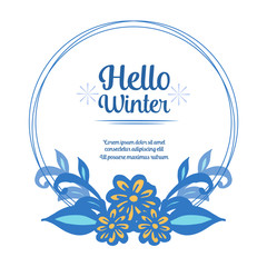 Hello winter background with blue leaf floral frame. Vector