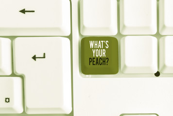 Text sign showing What S Is Your Peach question. Business photo showcasing an exceptionally good demonstrating or thing White pc keyboard with empty note paper above white background key copy space