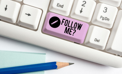Handwriting text Follow Me Question. Conceptual photo go or come after demonstrating or thing...