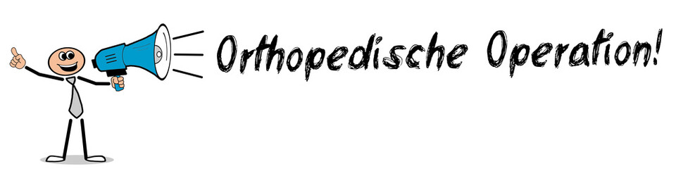 Orthopedische Operation! 