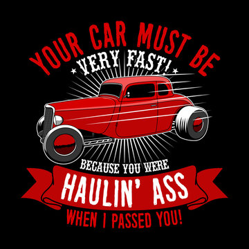 Trendy Fanatic Car T Shirt Quote And Slogan. Your Car Must Be Very Fast. Red Car Illustration.