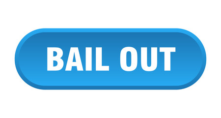 bail out button. bail out rounded blue sign. bail out