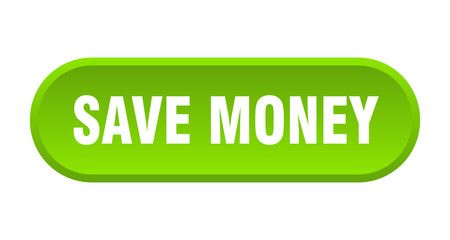 save money button. save money rounded green sign. save money