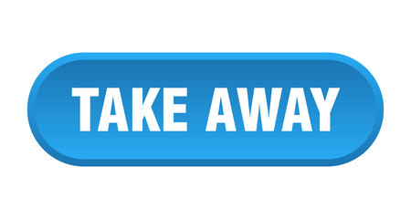 take away button. take away rounded blue sign. take away