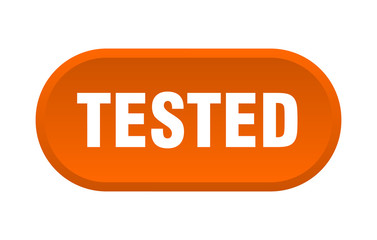 tested button. tested rounded orange sign. tested