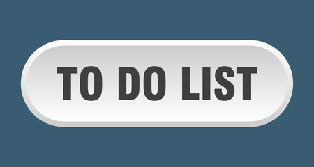 to do list button. to do list rounded white sign. to do list