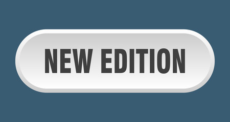 new edition button. new edition rounded white sign. new edition