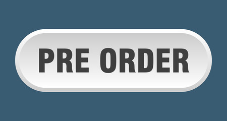 pre order button. pre order rounded white sign. pre order