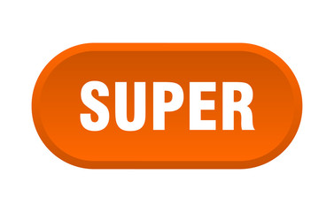 super button. super rounded orange sign. super