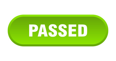 passed button. passed rounded green sign. passed