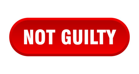 not guilty button. not guilty rounded red sign. not guilty