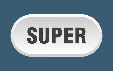 super button. super rounded white sign. super