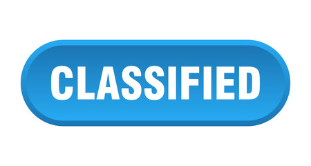 classified button. classified rounded blue sign. classified