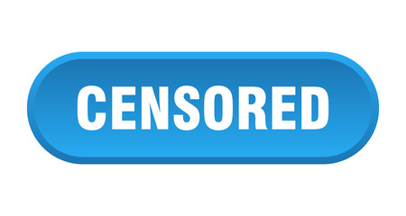 censored button. censored rounded blue sign. censored