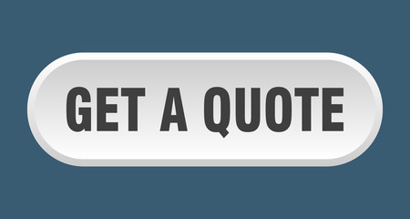 get a quote button. get a quote rounded white sign. get a quote
