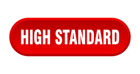 high standard button. high standard rounded red sign. high standard