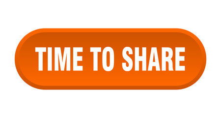 time to share button. time to share rounded orange sign. time to share