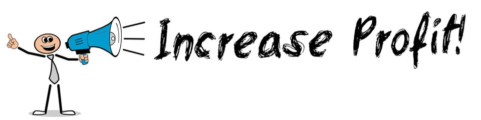 Increase Profit!