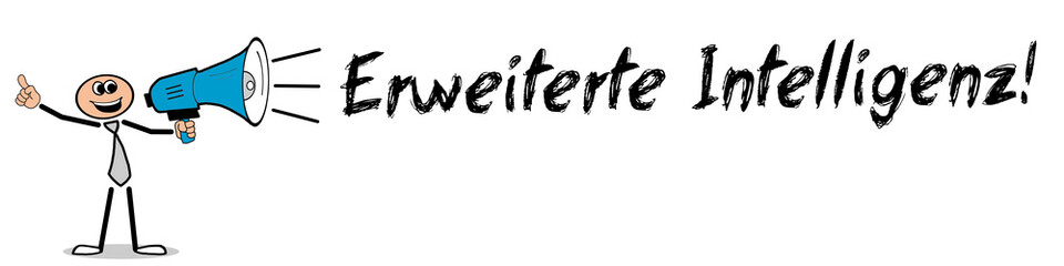Erweiterte Intelligenz! 