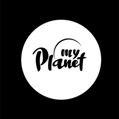 Vector Illustration with hand lettering - My Planet