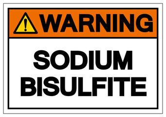 Warning Sodium Bisulfite Symbol Sign, Vector Illustration, Isolate On White Background Label. EPS10