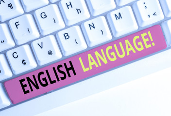 Handwriting text English Language. Conceptual photo third spoken native lang in world after Chinese...