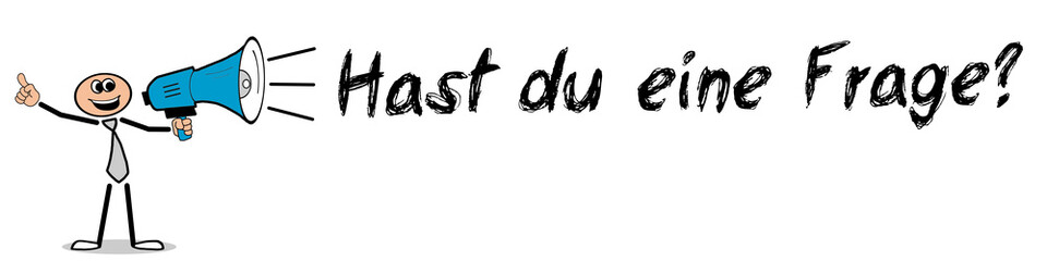 Hast du eine Frage?