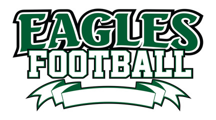 Eagles Football With Banner is a team design template that includes text and a blank banner with space for your own information. Great for advertising and promotion for teams or schools.