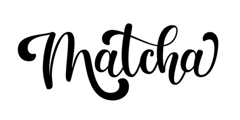 Matcha handwritten vector logo. Illustration with brush lettering typography isolated on white background. Japanese green tea logotype concept for packaging, menu, banner, emblem, sticker