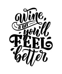 Wine lettering composition in modern style. Alcohol beverage bar drink concept. Vintage typography for print or poster. Vector