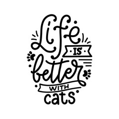 Funny lettering quote about cats for print in hand drawn style. Creative typography slogan design for posters. Cartoon vector illustration.