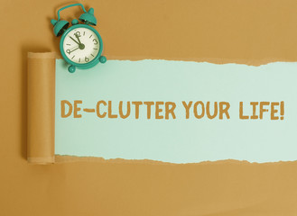 Conceptual hand writing showing De Clutter Your Life. Concept meaning remove unnecessary items from...