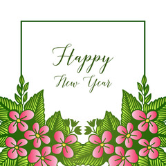 Vintage text happy new year, with motif of pink flower frame. Vector