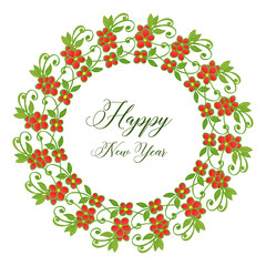 Happy new year greeting card celebration on white background, with art design of green leaf flower frame. Vector