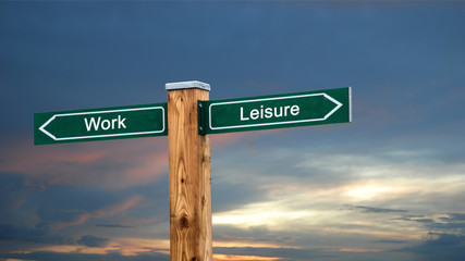 Street Sign to Leisure versus Work