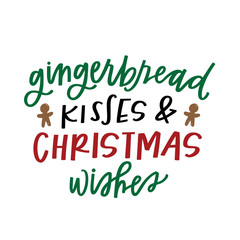 Gingerbread Kisses & Christmas Wishes