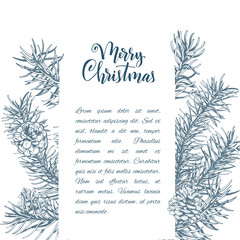 Christmas sketch hand drawn illustration with pine tree branches and cones.Vector illustration for your design. Template greeting card with pine tree branches. Engraved style illustration.