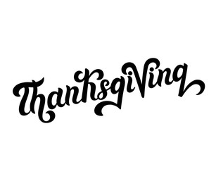 Thanksgiving. Hand drawn lettering. Typography poster. Vector illustration.
