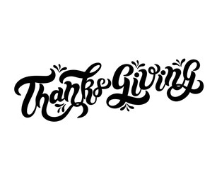 Thanksgiving. Hand drawn lettering. Typography poster. Vector illustration.