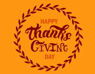 Thanksgiving. Hand drawn lettering. Typography poster. Vector illustration.