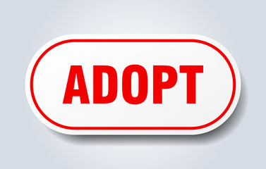 adopt sign. adopt rounded red sticker. adopt