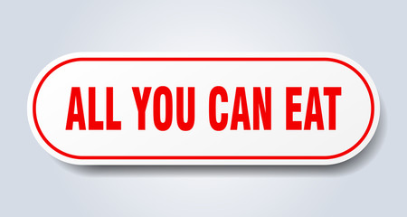 all you can eat sign. all you can eat rounded red sticker. all you can eat