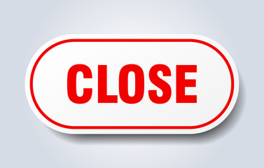 close sign. close rounded red sticker. close