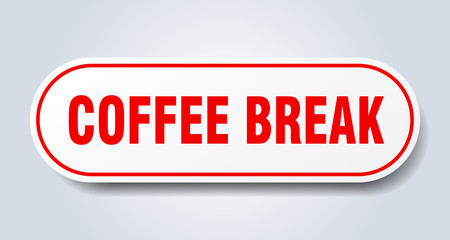 coffee break sign. coffee break rounded red sticker. coffee break