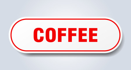 coffee sign. coffee rounded red sticker. coffee