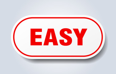 easy sign. easy rounded red sticker. easy