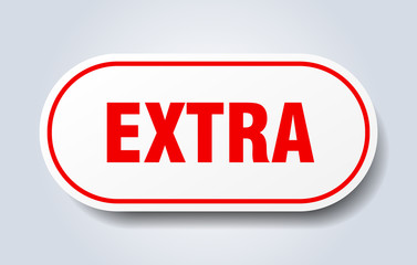 extra sign. extra rounded red sticker. extra