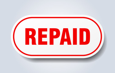 repaid sign. repaid rounded red sticker. repaid